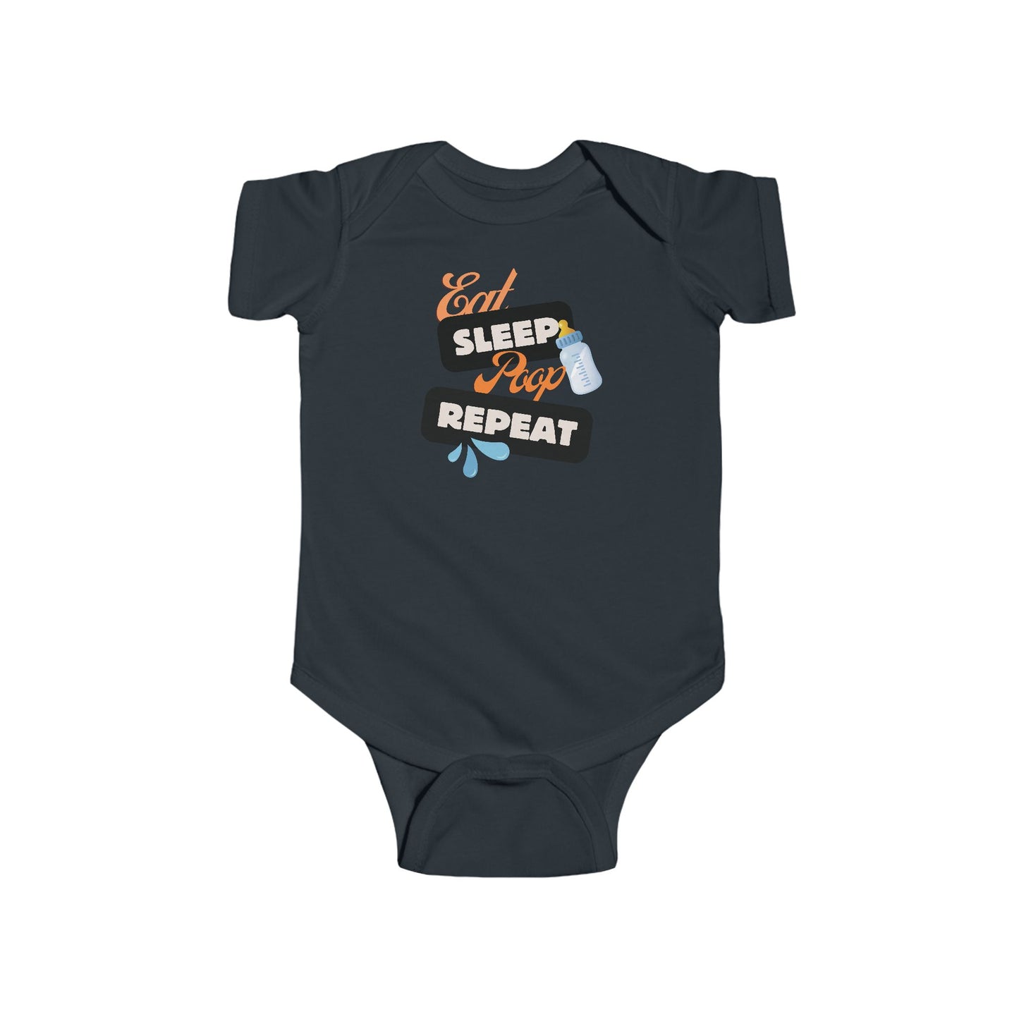Eat Sleep Poop Repeat Infant Bodysuit
