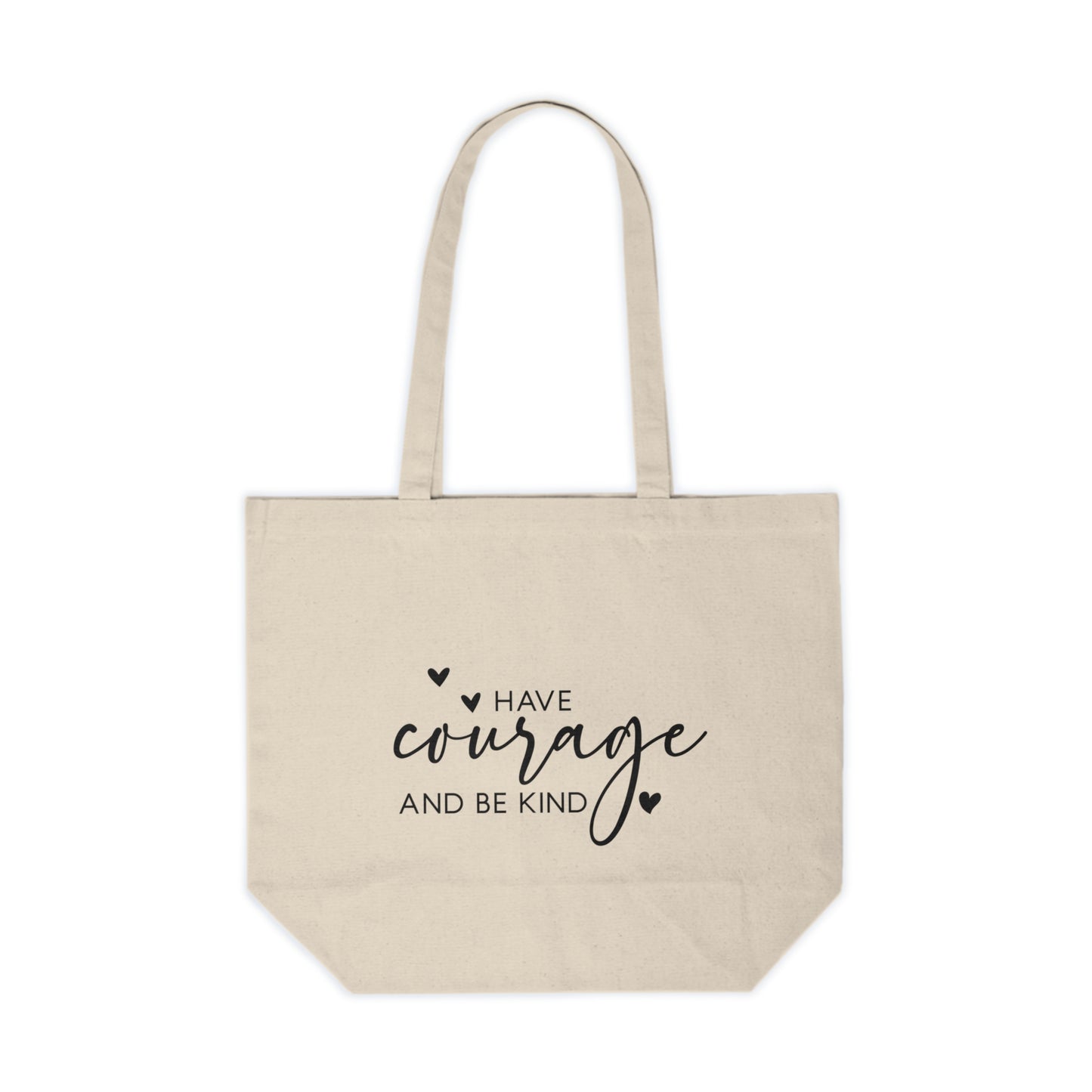 Have Courage and Be Kind Canvas Shopping Tote