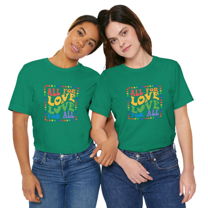All for Love Pride Graphic Tee