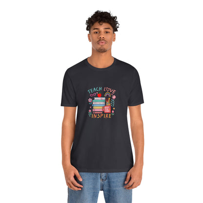 Teach Love Learn Graphic T-Shirt