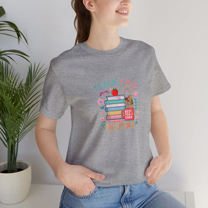 Teach Love Learn Graphic T-Shirt