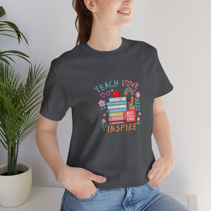 Teach Love Learn Graphic T-Shirt