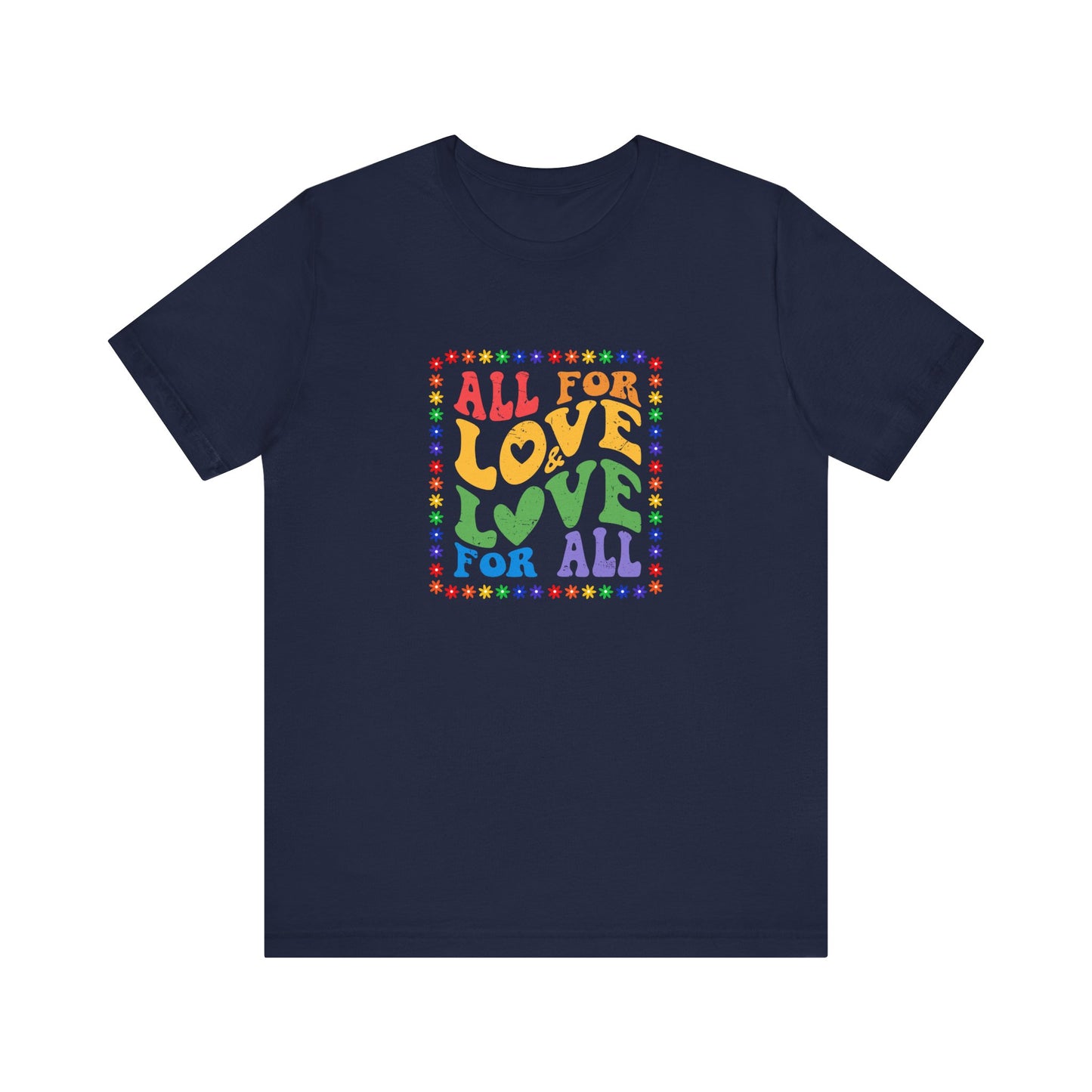 All for Love Pride Graphic Tee