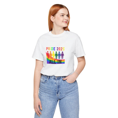 Pride 2025 All in Unisex Tee