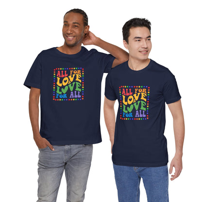 All for Love Pride Graphic Tee