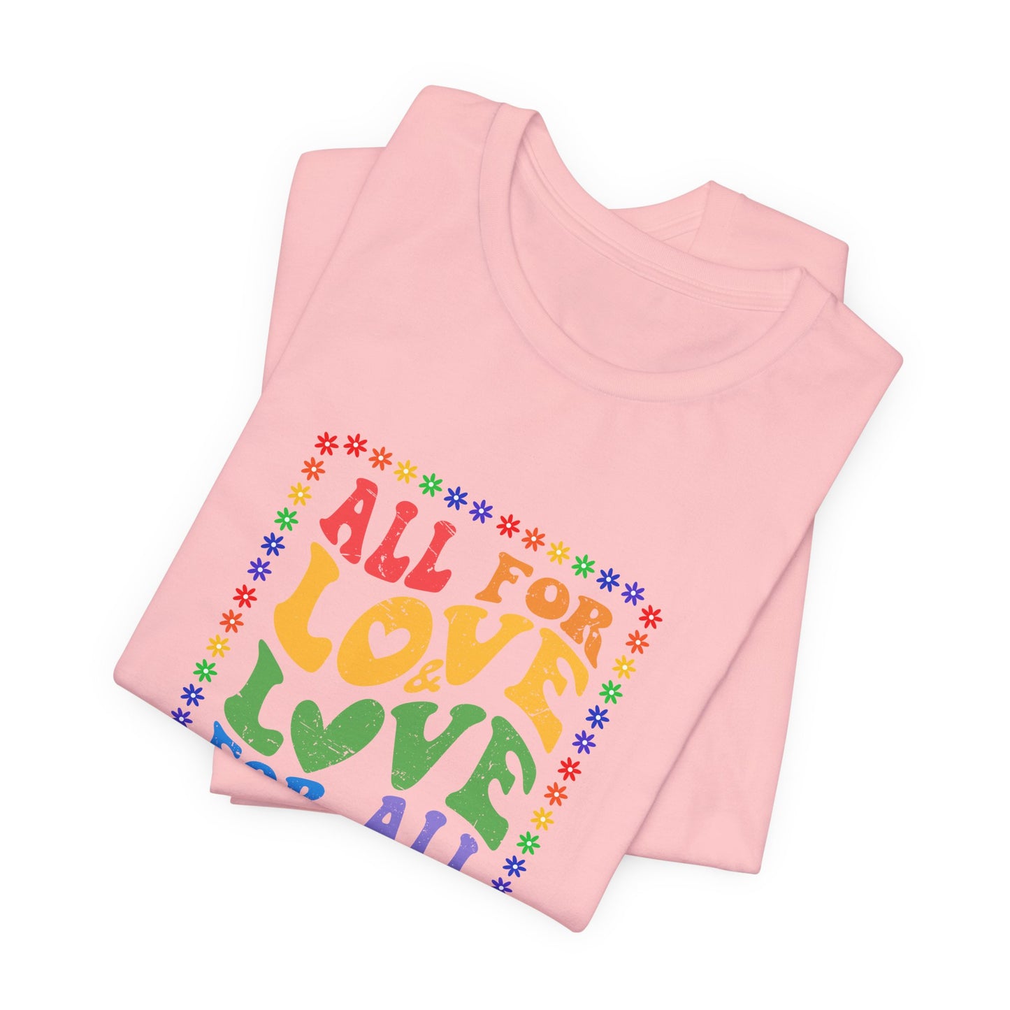 All for Love Pride Graphic Tee