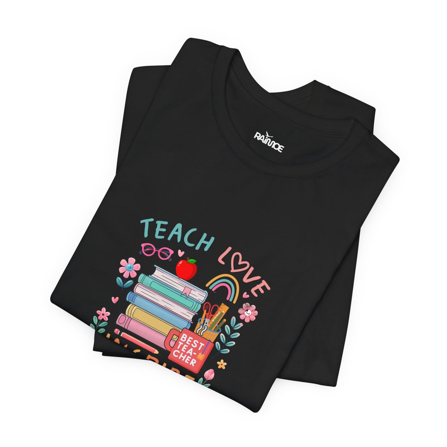 Teach Love Learn Graphic T-Shirt