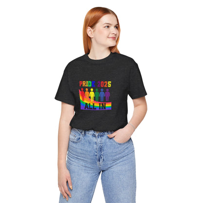 Pride 2025 All in Unisex Tee