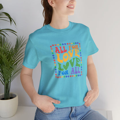 All for Love Pride Graphic Tee