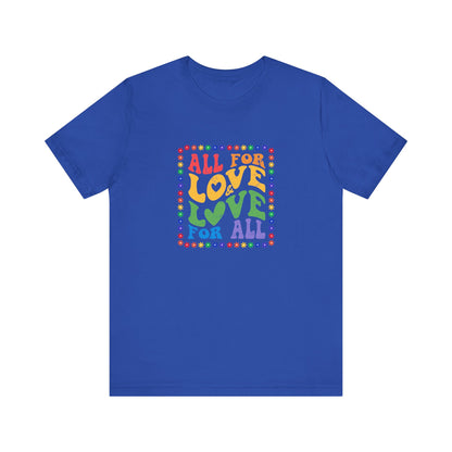 All for Love Pride Graphic Tee