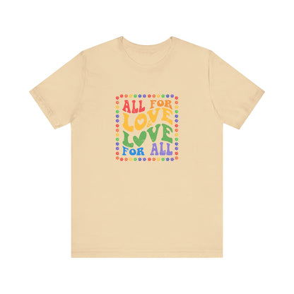 All for Love Pride Graphic Tee
