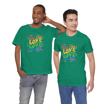 All for Love Pride Graphic Tee