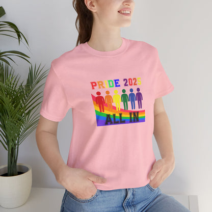 Pride 2025 All in Unisex Tee