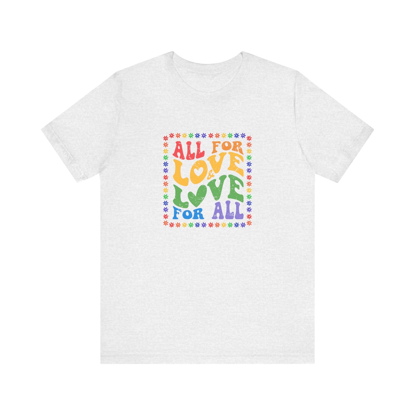 All for Love Pride Graphic Tee