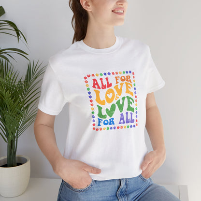 All for Love Pride Graphic Tee
