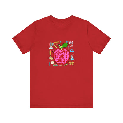 Best Teacher Ever T-Shirt