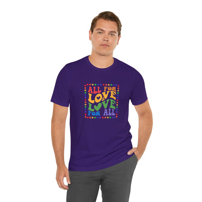 All for Love Pride Graphic Tee