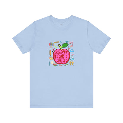 Best Teacher Ever T-Shirt