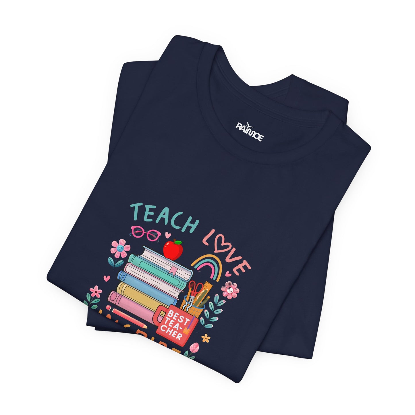 Teach Love Learn Graphic T-Shirt