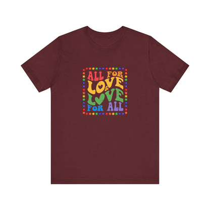 All for Love Pride Graphic Tee
