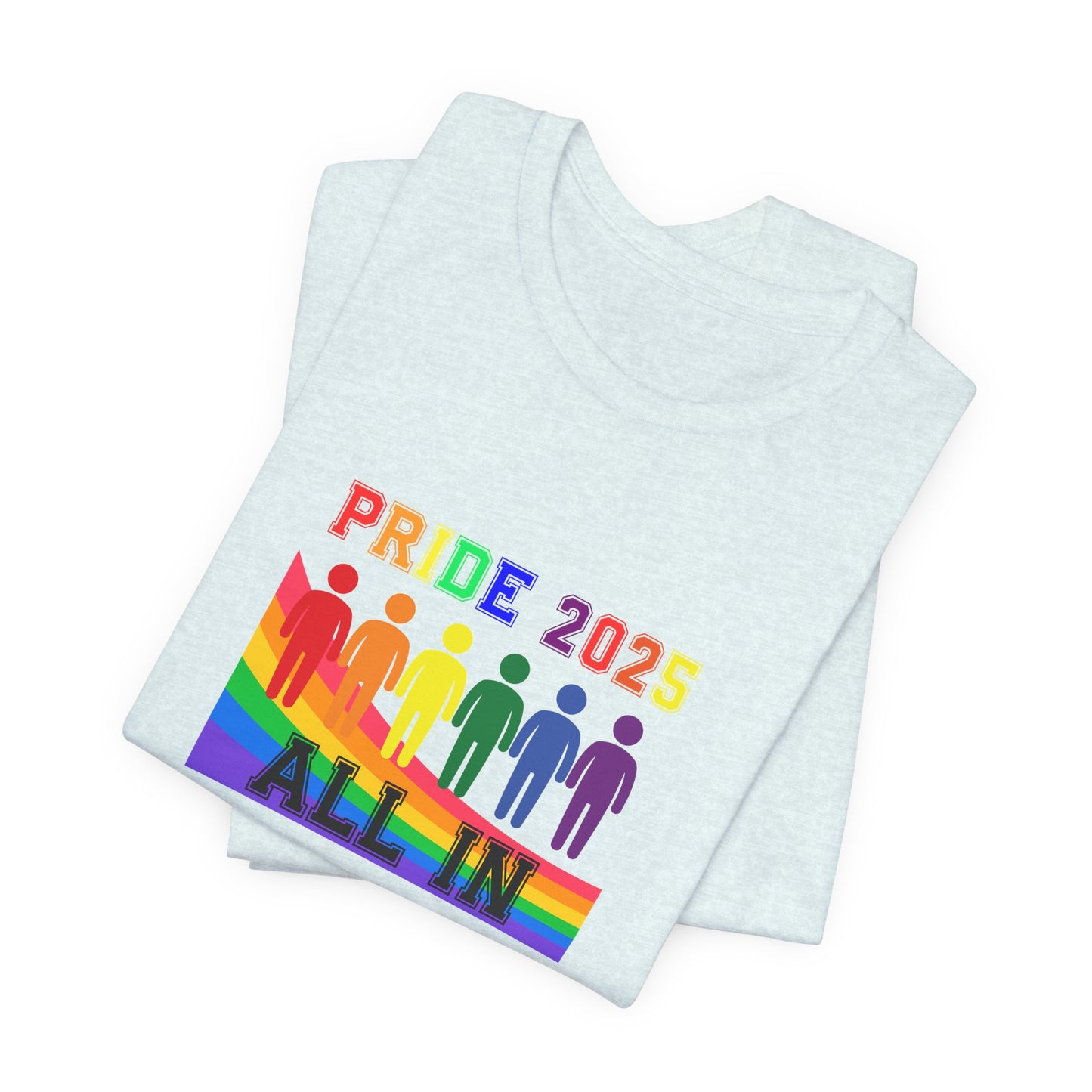 Pride 2025 All in Unisex Tee
