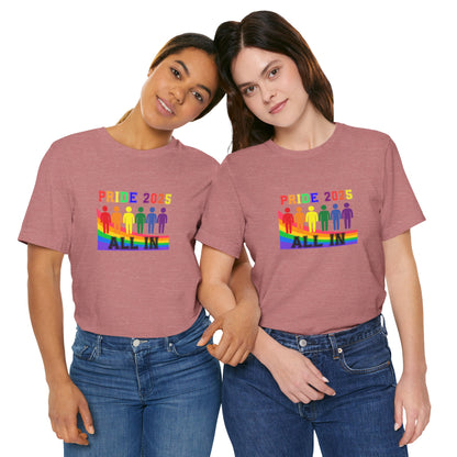 Pride 2025 All in Unisex Tee