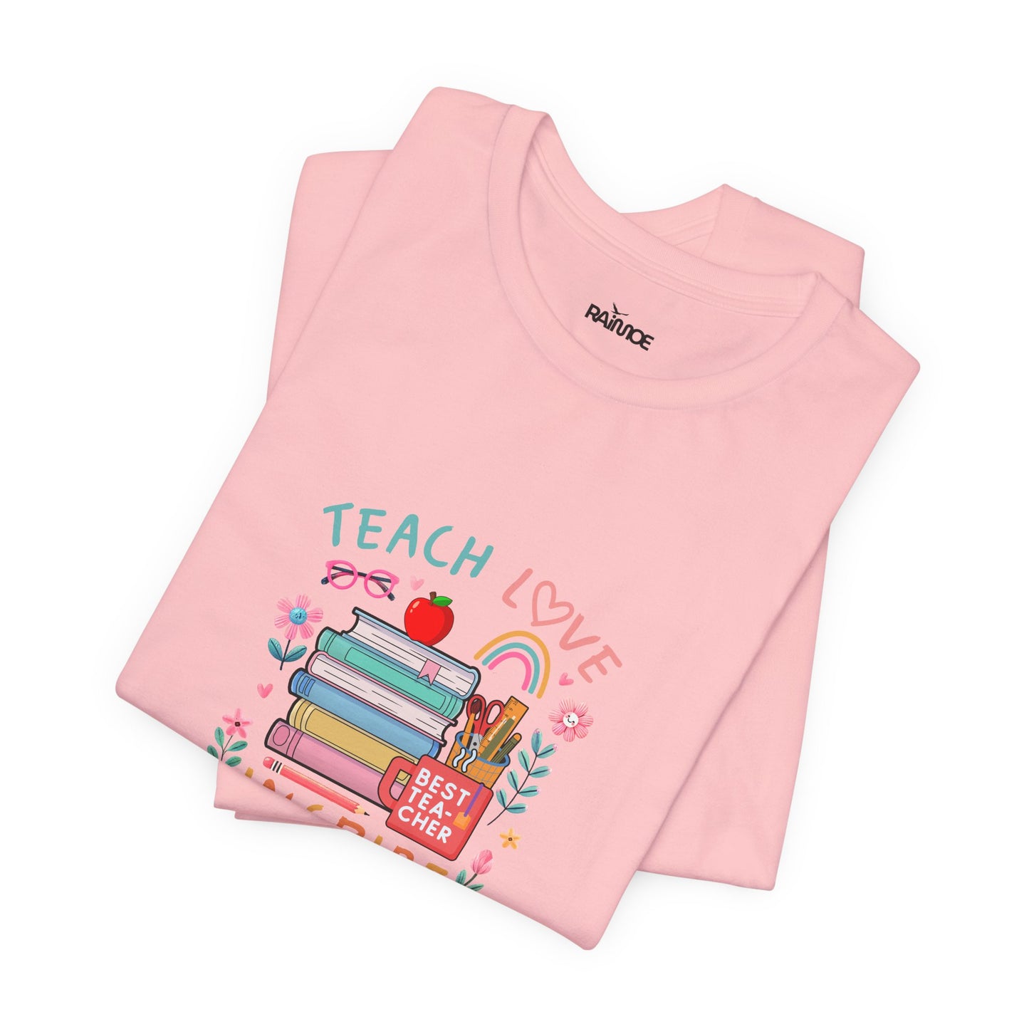 Teach Love Learn Graphic T-Shirt