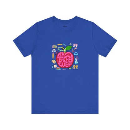 Best Teacher Ever T-Shirt