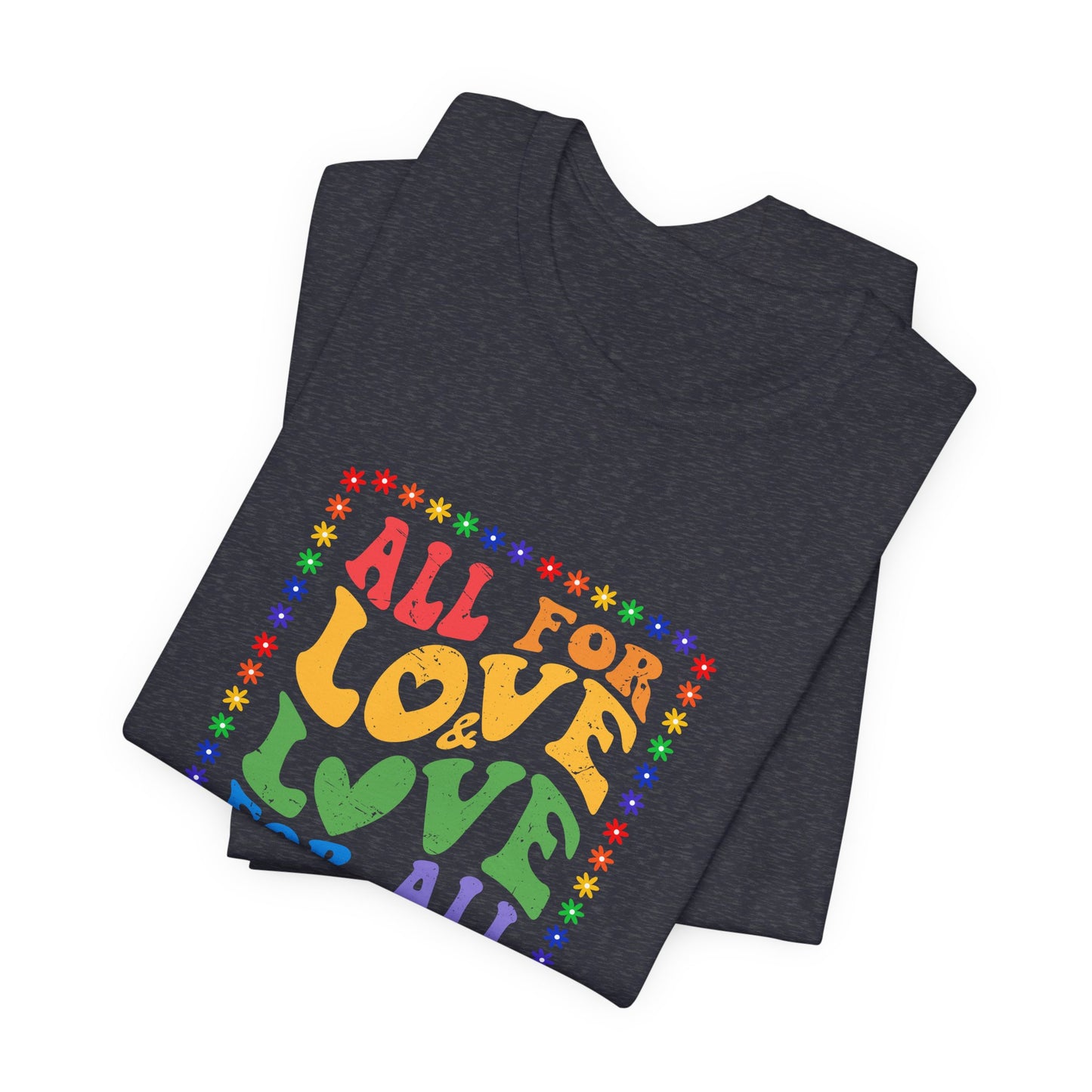 All for Love Pride Graphic Tee