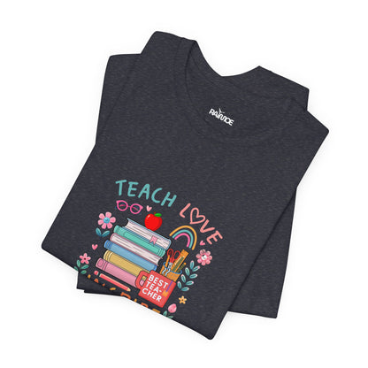 Teach Love Learn Graphic T-Shirt