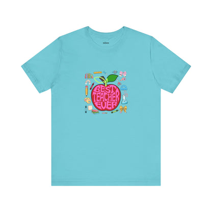 Best Teacher Ever T-Shirt