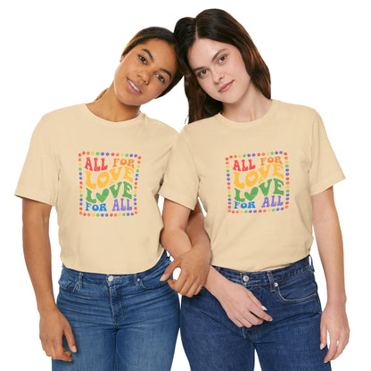 All for Love Pride Graphic Tee