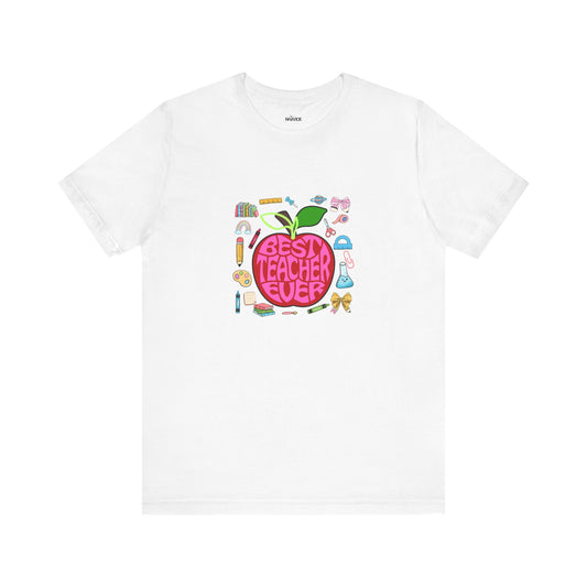 Best Teacher Ever T-Shirt