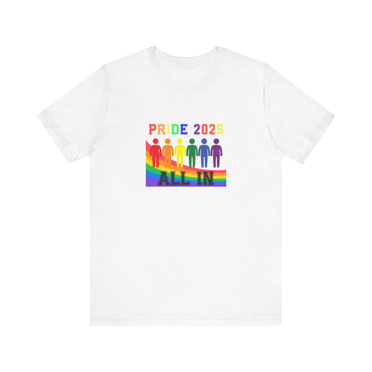 Pride 2025 All in Unisex Tee