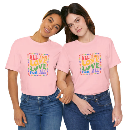 All for Love Pride Graphic Tee