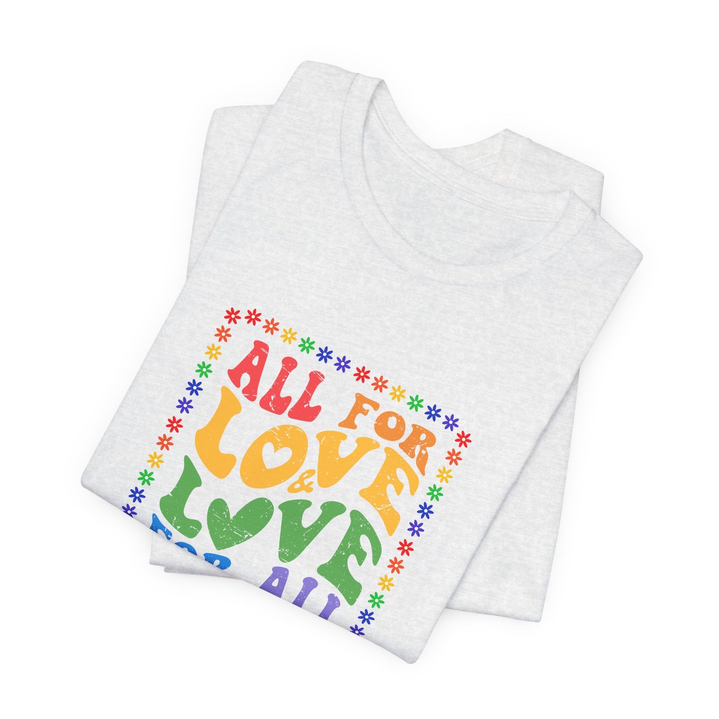 All for Love Pride Graphic Tee