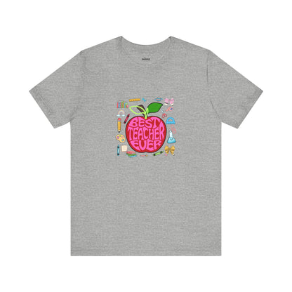 Best Teacher Ever T-Shirt