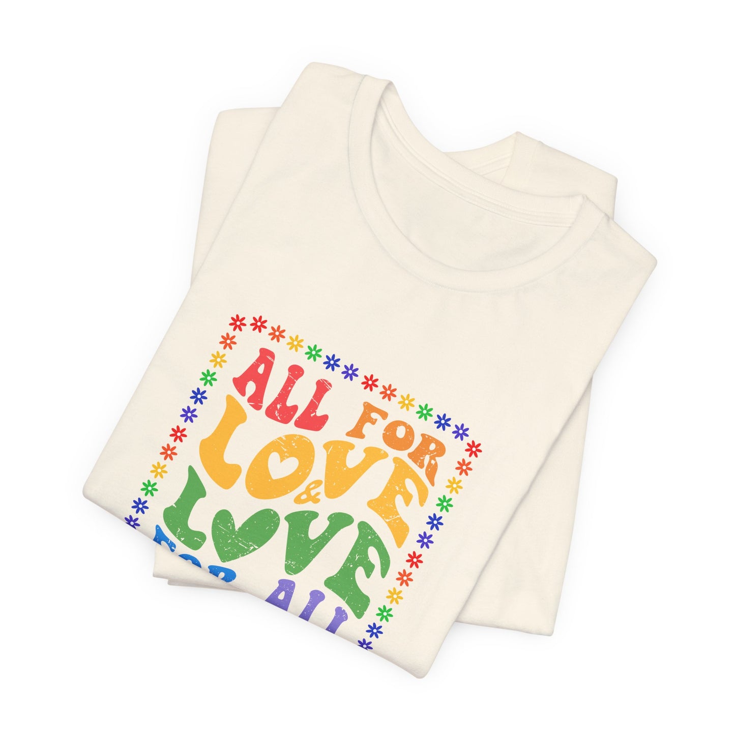 All for Love Pride Graphic Tee