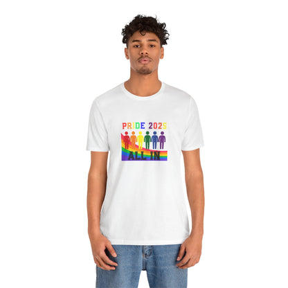 Pride 2025 All in Unisex Tee