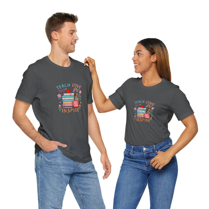 Teach Love Learn Graphic T-Shirt
