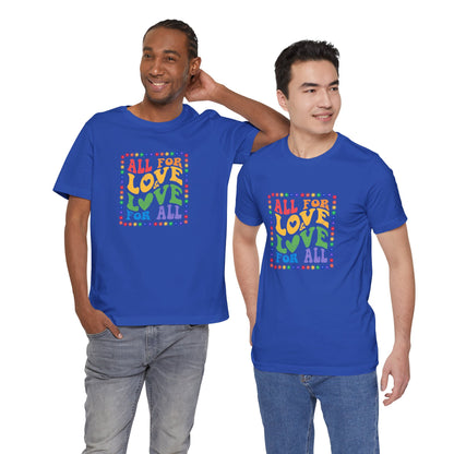 All for Love Pride Graphic Tee