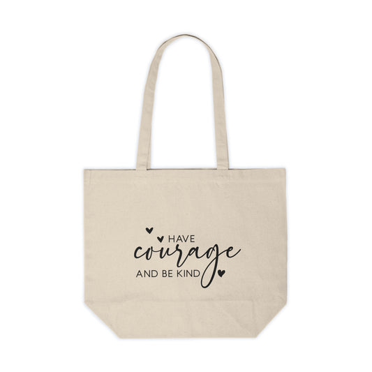 Have Courage and Be Kind Canvas Shopping Tote
