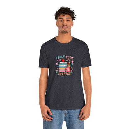 Teach Love Learn Graphic T-Shirt